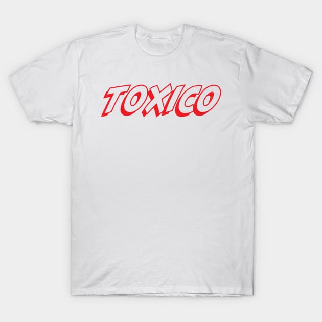 toxico T-Shirt by RedValley